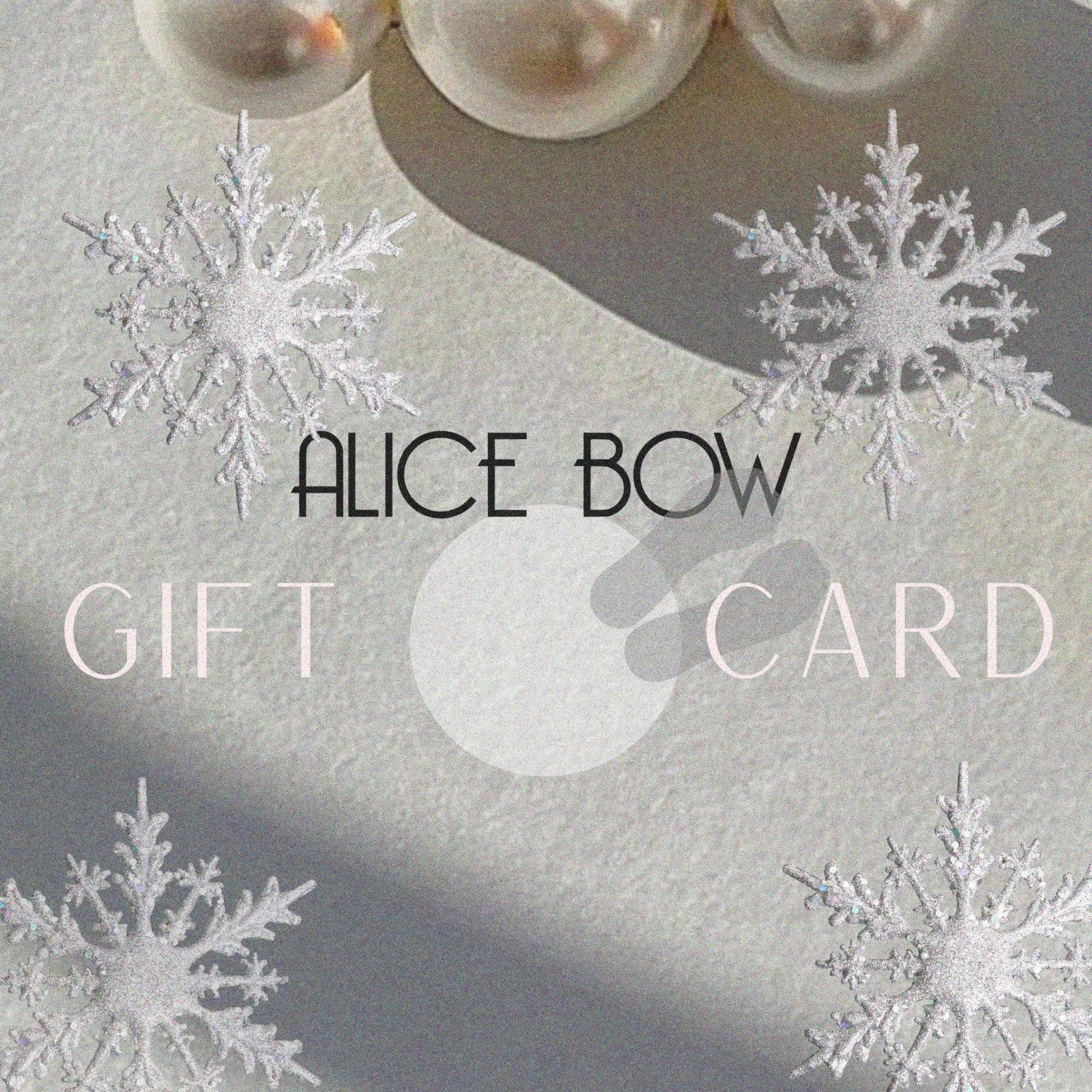 Alice Bow Gift Cards - $25 - $150 - Alice Bow